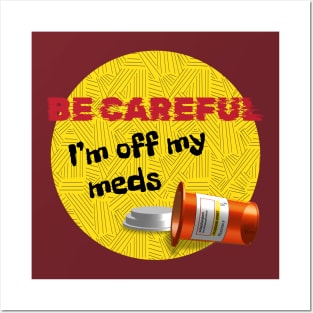 Off Meds Posters and Art